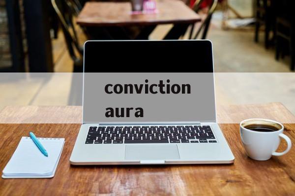 convictionaura